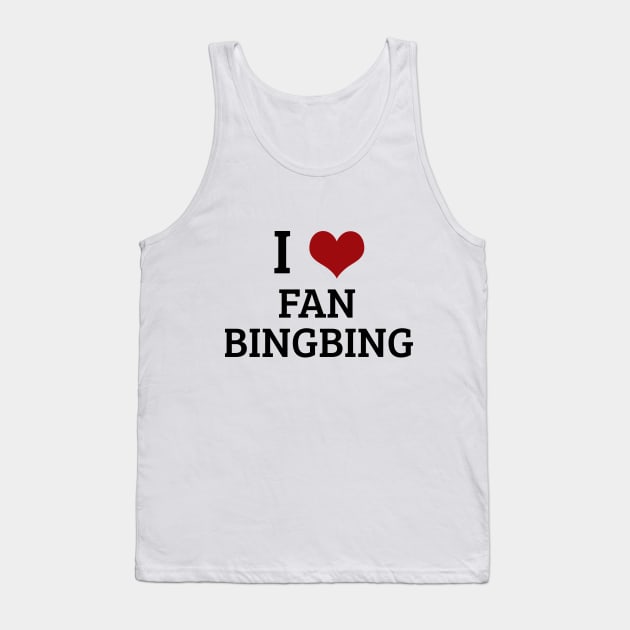 I Heart Fan Bingbing Tank Top by planetary